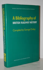 A Bibliography of British Railway History