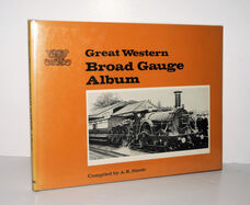 Great Western Broad Gauge Album.