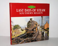 Last Days of Steam on the Southern Region A Personal Photographic Memoir