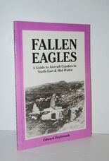 Fallen Eagles Guide to Aircraft Crashes in North-East and Mid-Wales