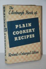 THE EDINBURGH BOOK of PLAIN COOKERY RECIPES