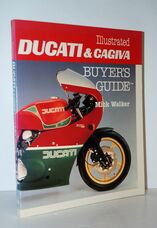 Illustrated Ducati and Cagiva Buyer's Guide