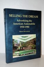 Selling the Dream Advertising the American Automobile 1930-1980