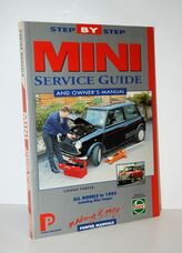 Step by Step Mini and Mini Cooper Service Guide The Total Guide to Mini