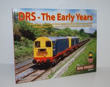 DRS - the Early Years A Look At the Locomotives and Trains Operated by