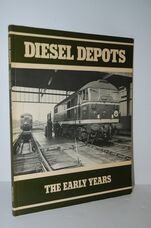 Diesel Depots The Early Years