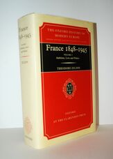 France 1848-1945 Volume I - Ambition, Love and Politics