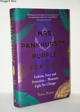 Mrs Pankhurst's Purple Feather Fashion, Fury and Feminism – Women's Fight