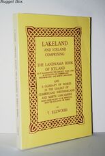 Lakeland and Iceland Comprising The Landnoma Book of Iceland and a