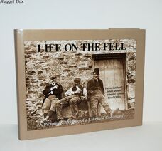 Life on the Fell A Pictorial Chronicle of a Lakeland Community