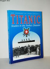 Titanic Studies in the Perfect Disaster