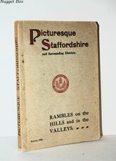 Picturesque Staffordshire and Surrounding Districts - Official Illustrated