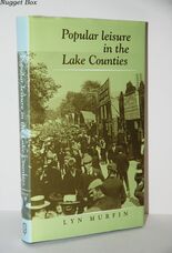 Popular Leisure in the Lake Counties, 1870-1939