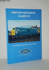 British Railways Class 22 A Pictorial Salute to the Class 22