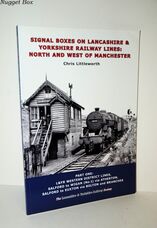 Signal Boxes on Lancashire & Yorkshire Railway Lines - Part One North and