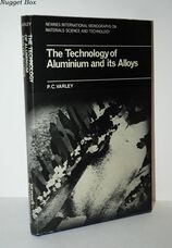 Technology of Aluminium and its Alloys