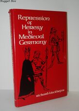 Repression of Heresy in Mediaeval Germany