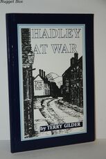 Hadley At War and Other East Shropshire Memories