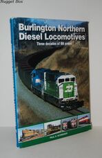 Burlington Northern Diesel Locomotives Three Decades of BN Power