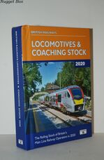 British Railways Locomotives & Coaching Stock 2020 The Rolling Stock of