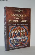 Antiquity and the Middle Ages From Ancient Greece to the 15Th Century