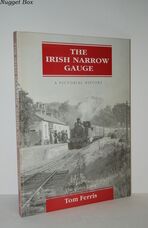 The Irish Narrow Gauge - a Pictorial History 2 Volume Two: the Ulster