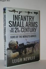 Infantry Small Arms of the 21St Century Guns of the World's Armies