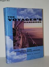 The Voyager's Handbook The Essential Guide to Blue Water Cruising