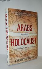 The Arabs and the Holocaust The Arab-Israeli War of Narratives