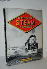 Super Power Steam Locomotives