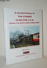 A Detailed History of the Stanier Class Five 4-6-0S Volume 2 on