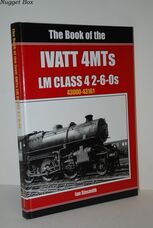 The Book of the Ivatt 4MTS LMS Class 4 2 6-0S 43000-43161