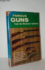 Famous Guns from the Winchester Collection