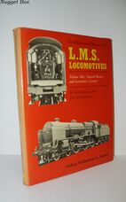 An Illustrated History of L. M. S. Locomotives Volume One General Review