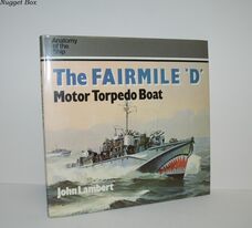 The Fairmile 'D' Motor Torpedo Boat