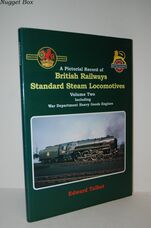 A Pictorial Record of British Railways Standard Steam Locomotives, Volume