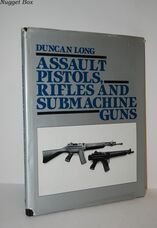 Assault Pistols, Rifles and Submachine Guns