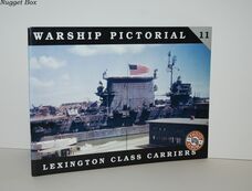 WARSHIP PICTORIAL #11 LEXINGTON CLASS CARRIERS.