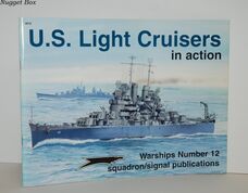 U. S. Light Cruisers in Action - Warships No. 12