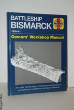 Battleship Bismarck Manual Nazi Germany's Most Famous and Feared