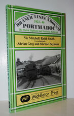 Branch Lines around Portmadoc, 1923-46