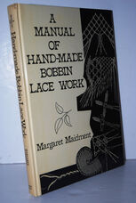 A MANUAL of HAND-MADE BOBBIN LACE WORK